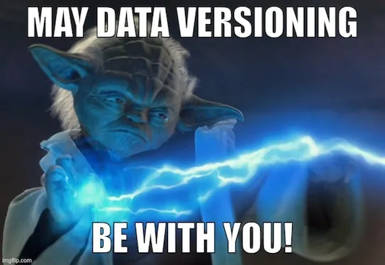 May data versioning be with you!